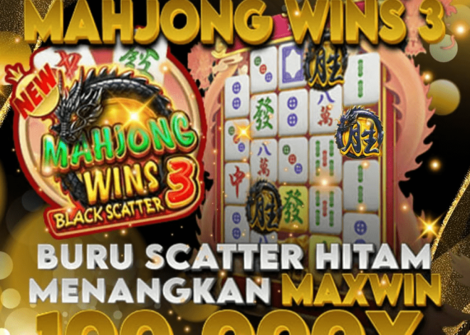 NEYMAR88 dan Mahjong Wins 3: Kombinasi Slot Gacor dan Fitur Scatter Hitam