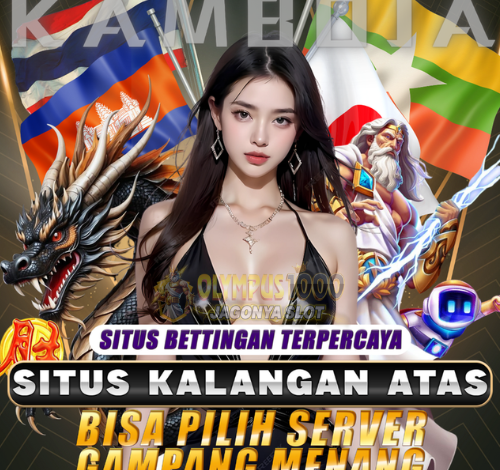 Cara Memaksimalkan Peluang Kemenangan dengan Slot Kamboja di Situs Slot Olympus 1000